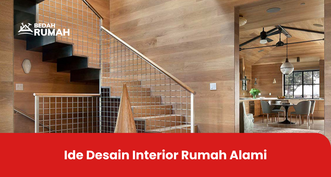 Ide Desain Interior Rumah Alami