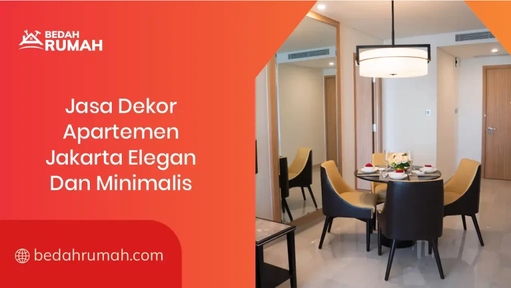 Jasa Dekor Apartemen Jakarta Elegan dan Minimalis
