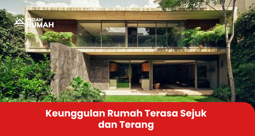 Keunggulan Rumah Terasa Sejuk dan Terang
