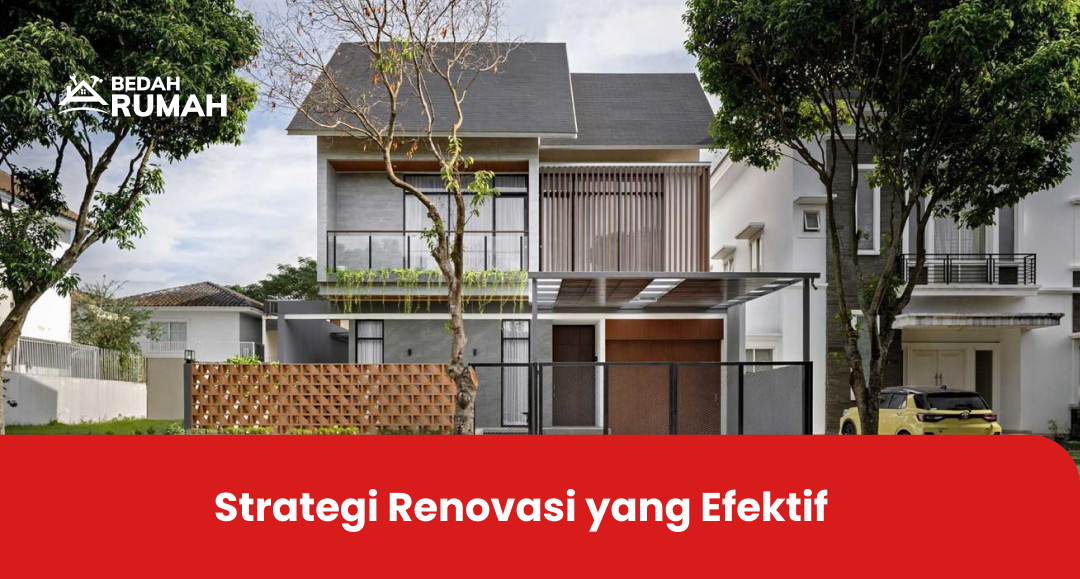 Strategi Renovasi yang Efektif