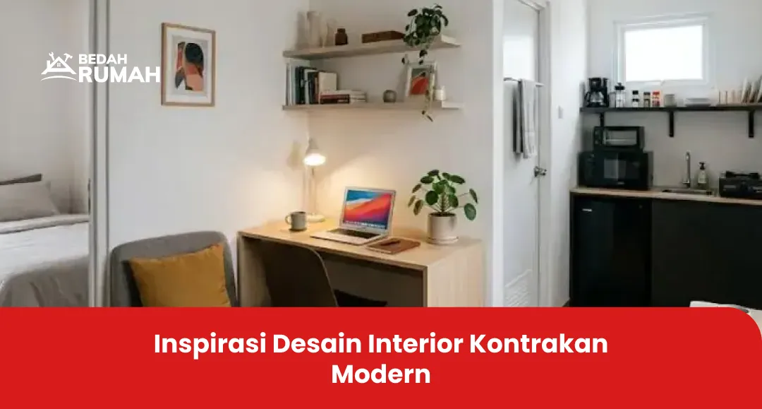 Inspirasi Desain Interior Kontrakan Modern 
