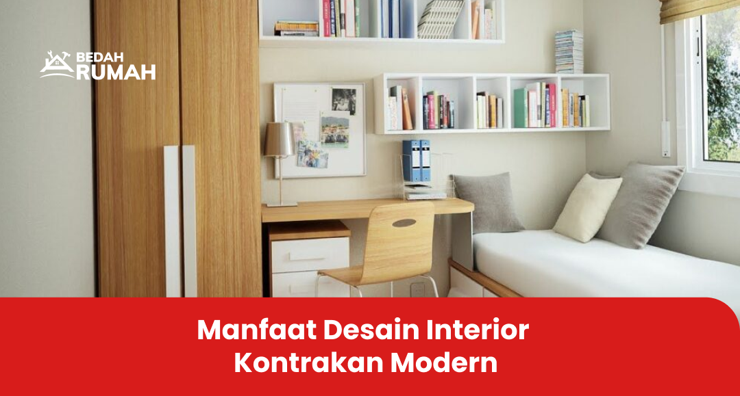 manfaat_desain_interior_kontrakan_modern