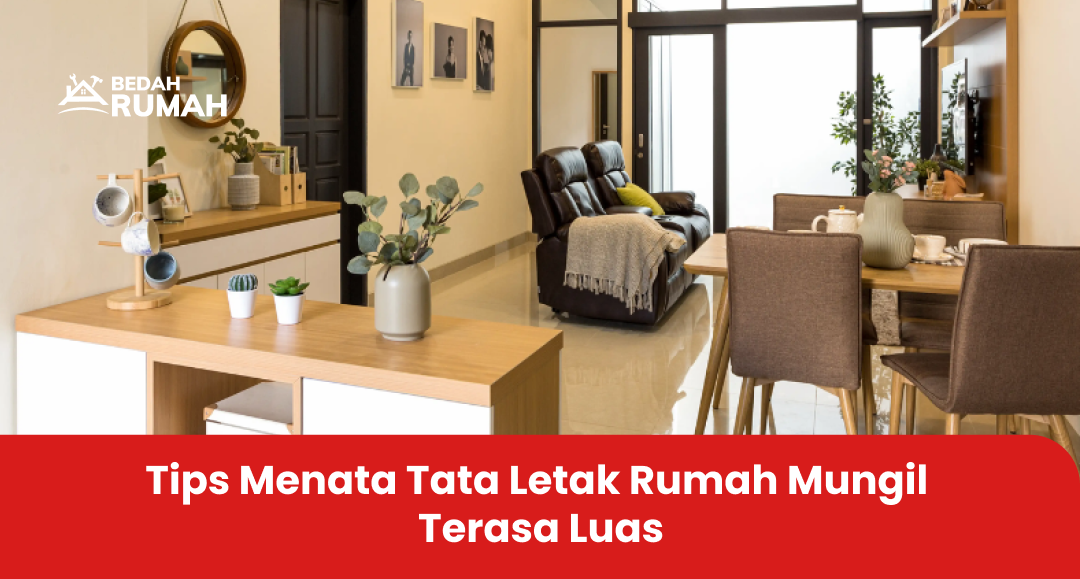 tips_menata_tata_letak_rumah_mungil_terasa_luas