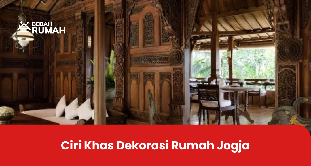 Ciri Khas Dekorasi Rumah Jogja