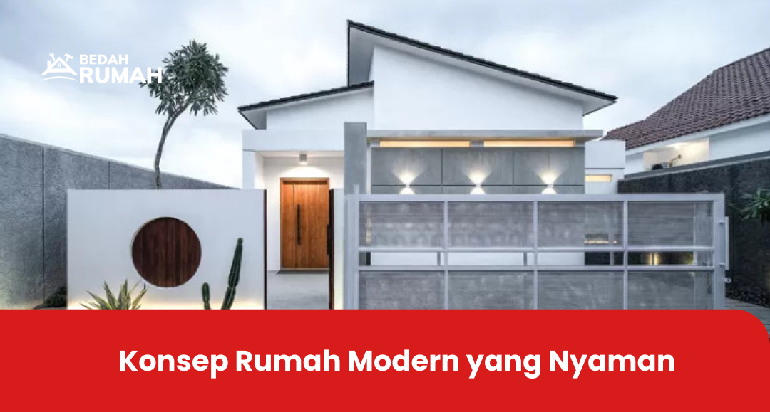 Konsep Rumah Modern yang Nyaman