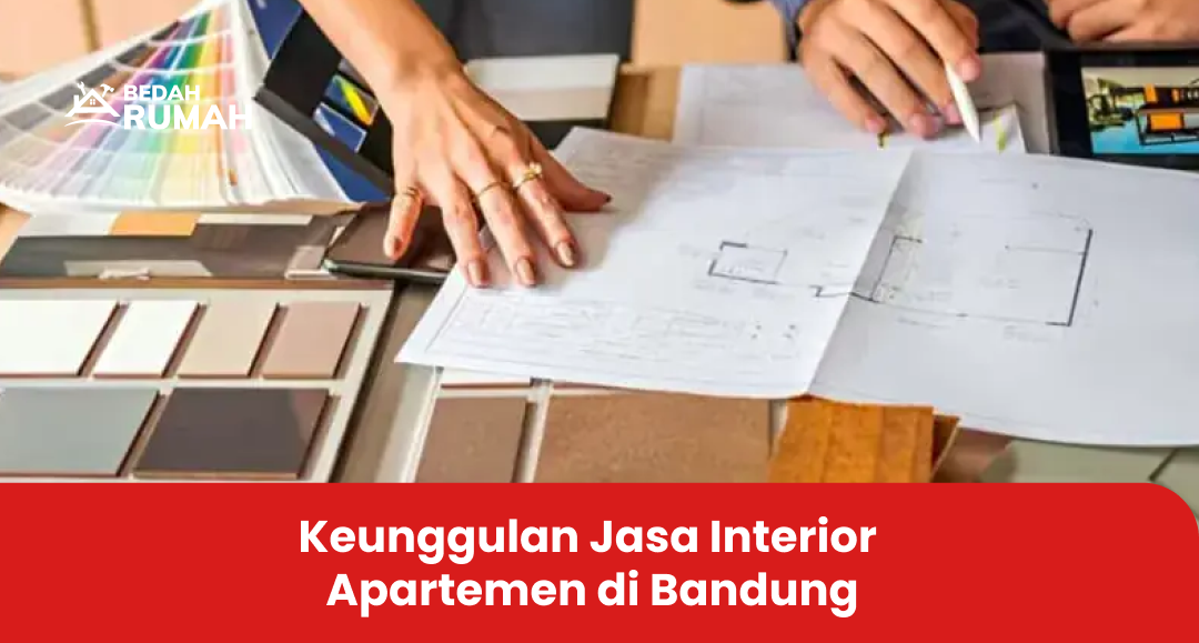 keunggulan_jasa_interior_apartemen_di_bandung