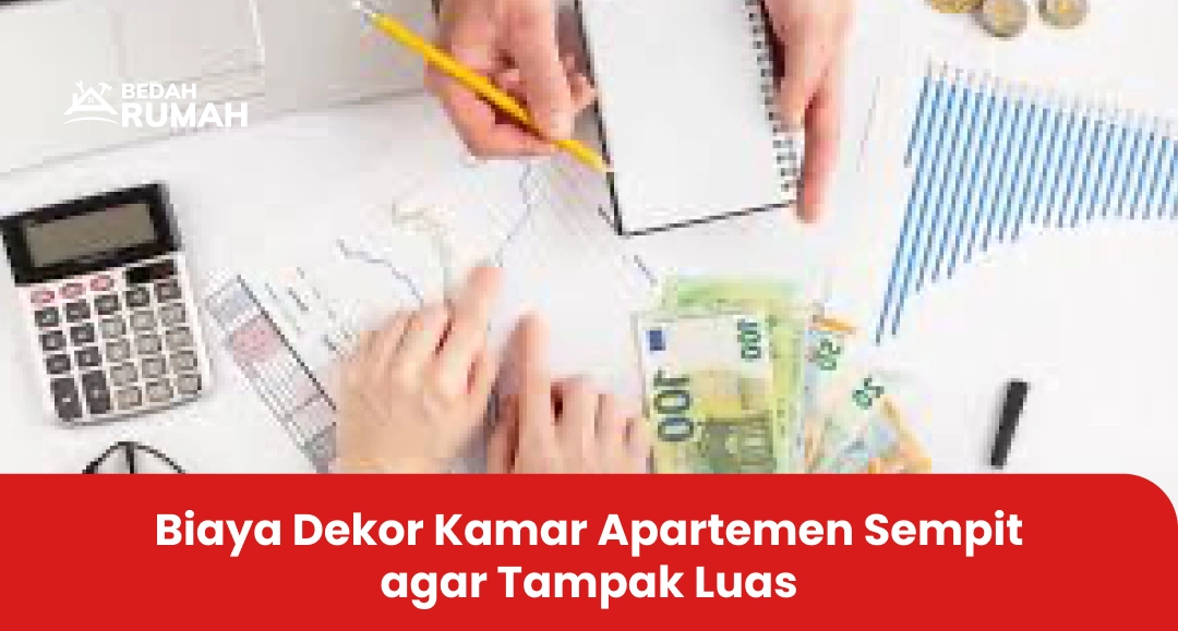 Biaya Dekor Kamar Apartemen Sempit agar Tampak Luas