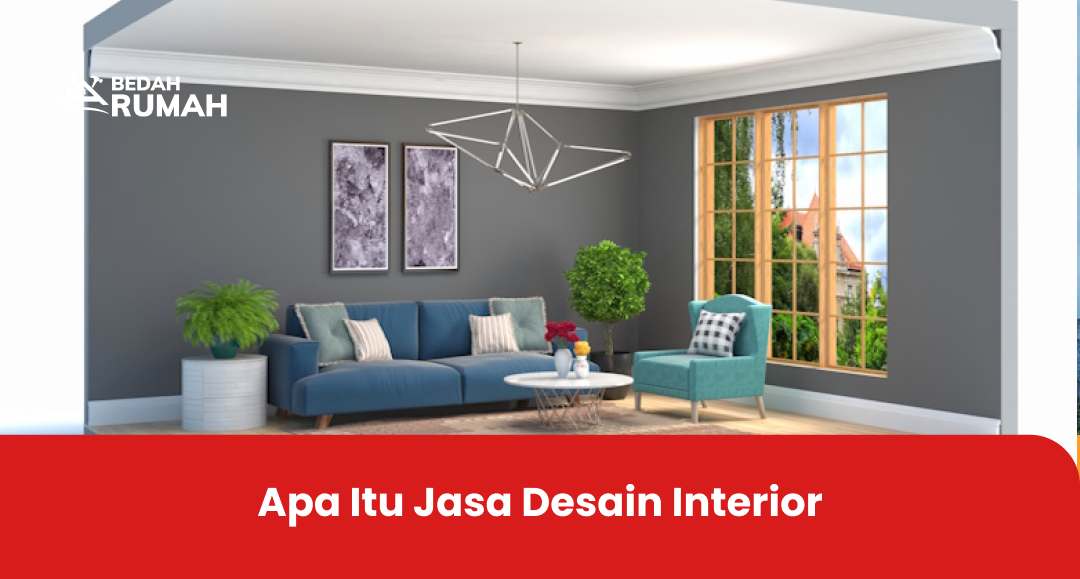 Apa Itu Jasa Desain Interior