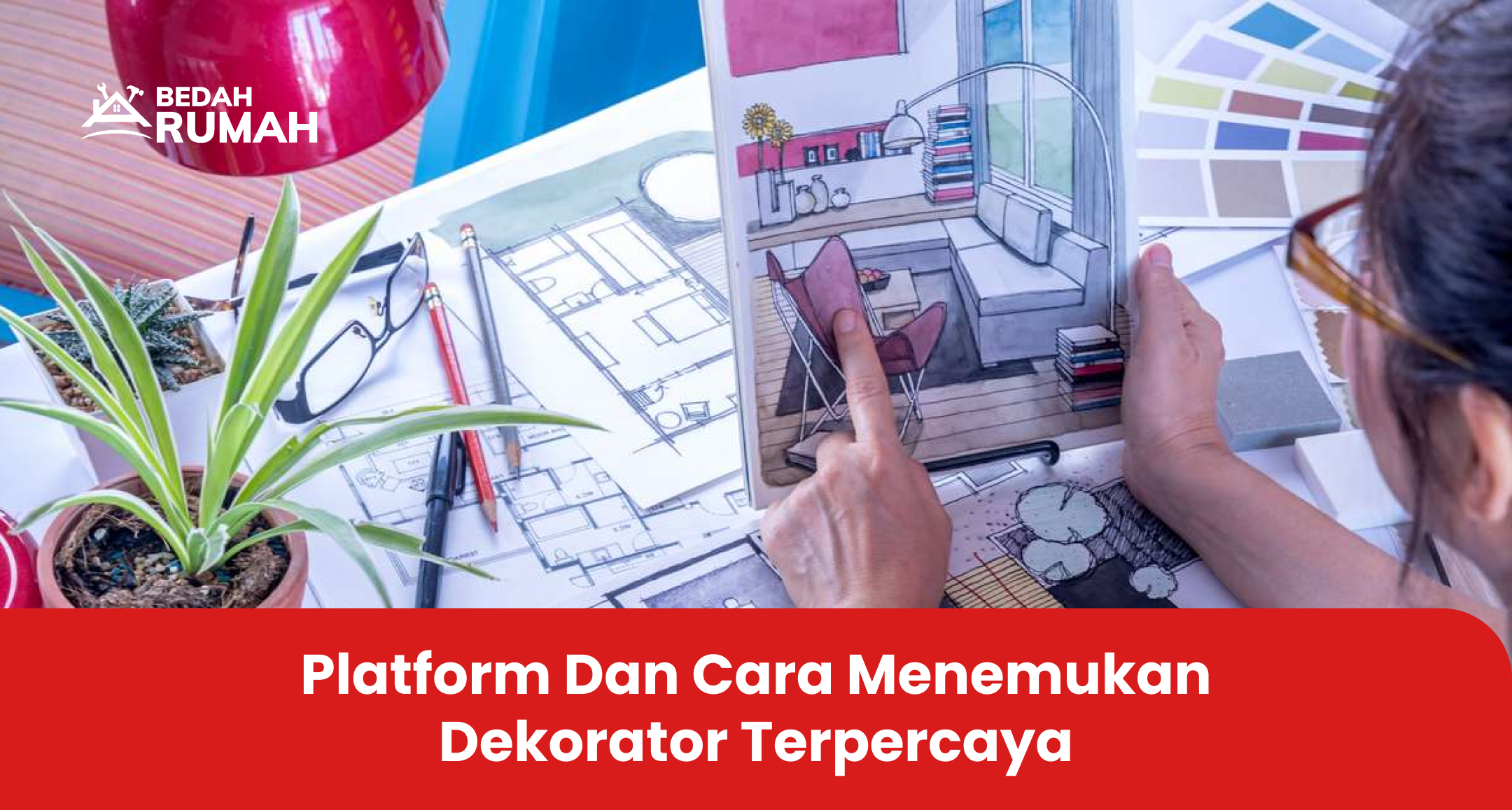 platform_dan_cara_menemukan_dekorator_terpercaya