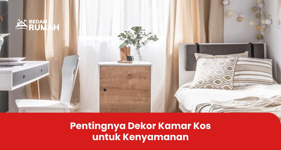 Pentingnya Dekor Kamar Kos untuk Kenyamanan