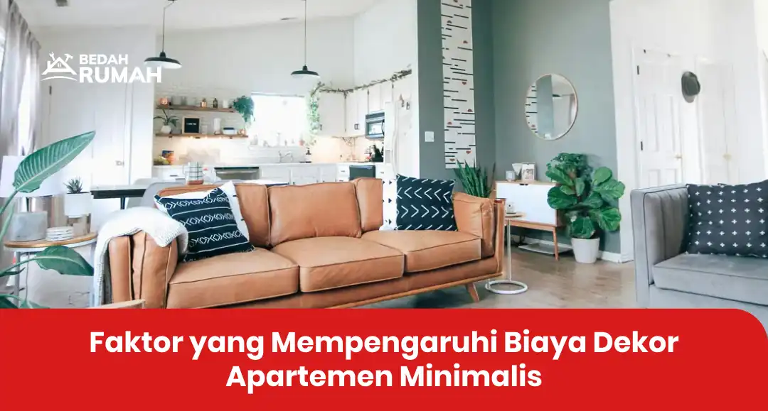 faktor_yang_mempengaruhi_biaya_dekor_apartemen_minimalis