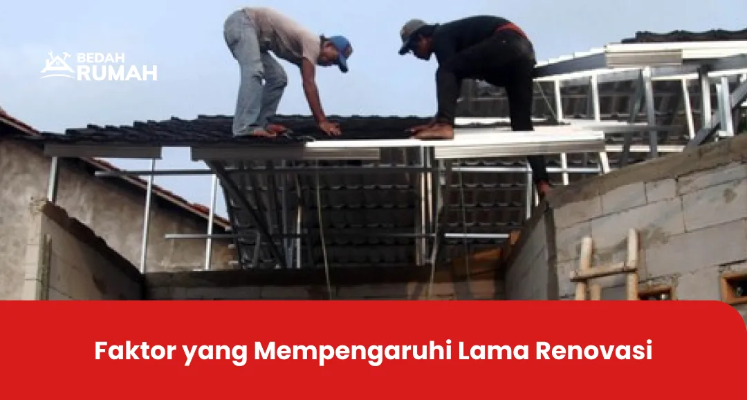faktor_yang_mempengaruhi_lama_renovasi_1x