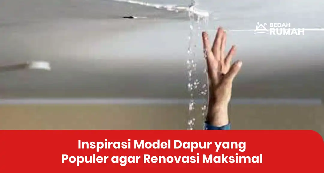 Inspirasi Model Dapur yang Populer agar Renovasi Maksimal
