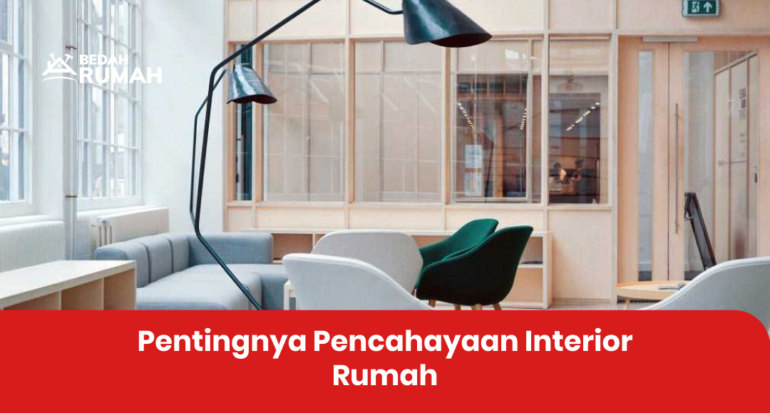 pentingnya_pencahayaan_interior_rumah__1x