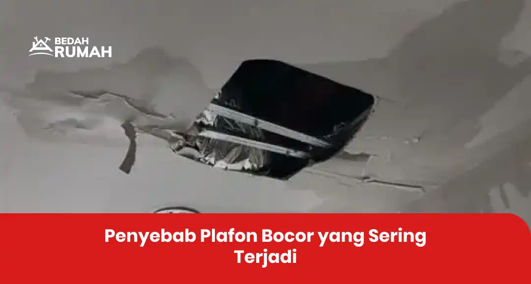 penyebab_plafon_bocor_yang_sering_terjadi_1x