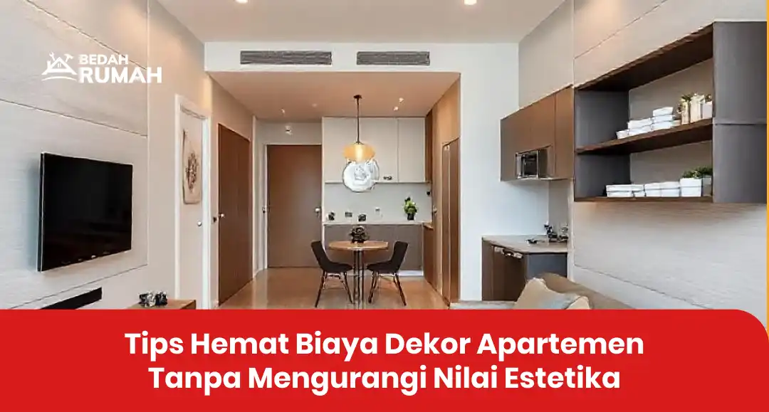tips_hemat_biaya_dekor_apartemen_tanpa_mengurangi_nilai_estetika