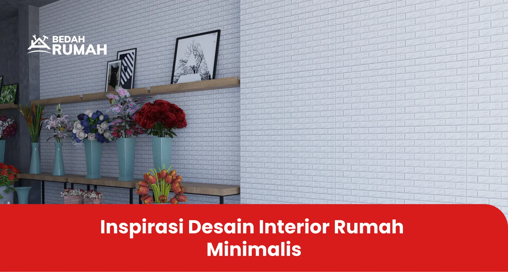 Inspirasi Desain Interior Rumah Minimalis