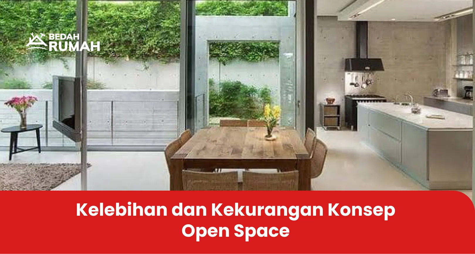 Kelebihan dan Kekurangan Konsep Open Space