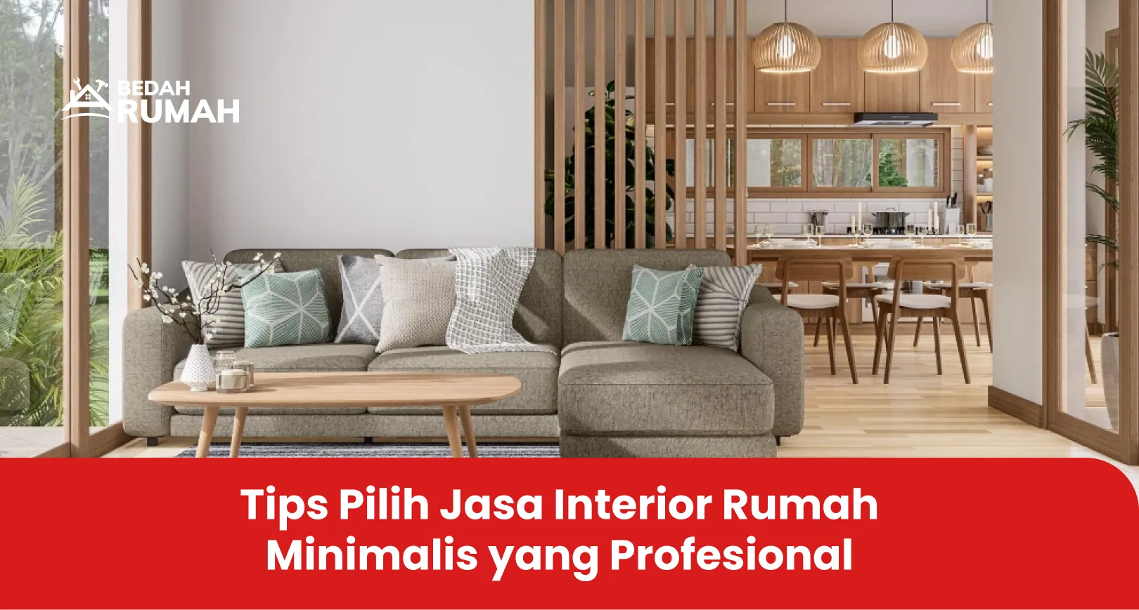 Tips Pilih Jasa Interior Rumah Minimalis yang Profesional