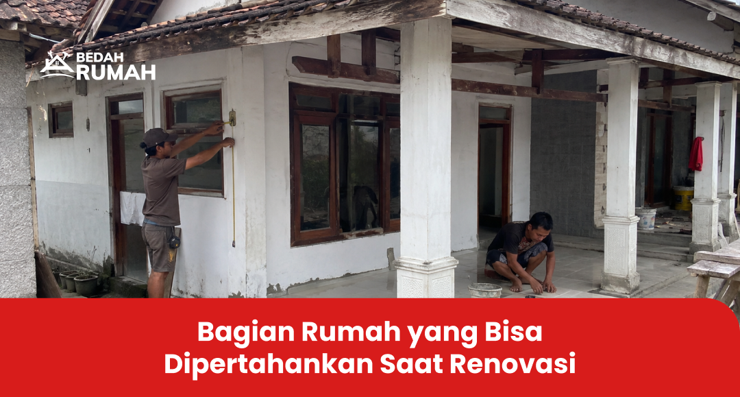 bagian_rumah_yang_bisa_dipertahankan_saat_renovasi_1x