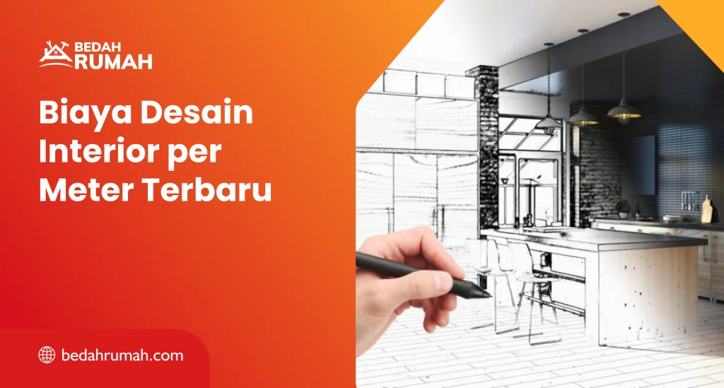 Biaya Desain Interior per Meter Terbaru