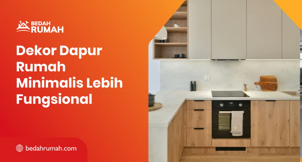 Dekor Dapur Rumah Minimalis Lebih Fungsional