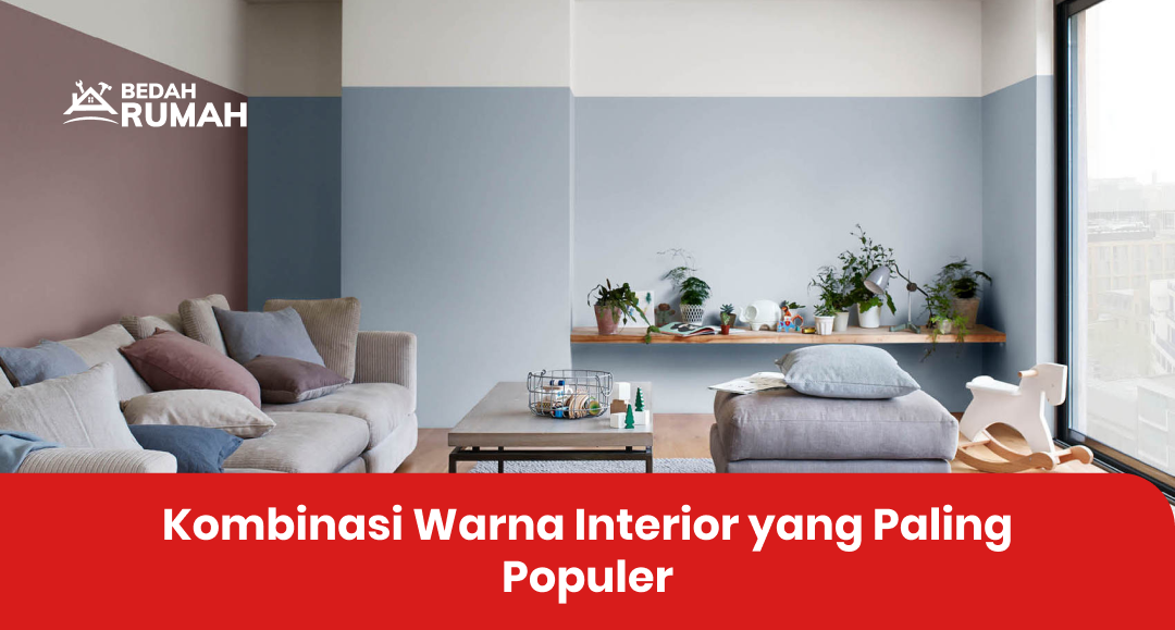 kombinasi_warna_interior_yang_paling_populer__1x