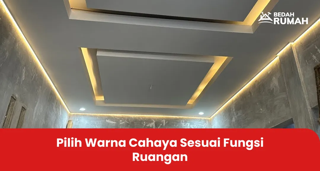 pilih_warna_cahaya_sesuai_fungsi_ruangan_1x