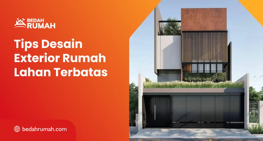 Tips Desain Exterior Rumah Lahan Terbatas