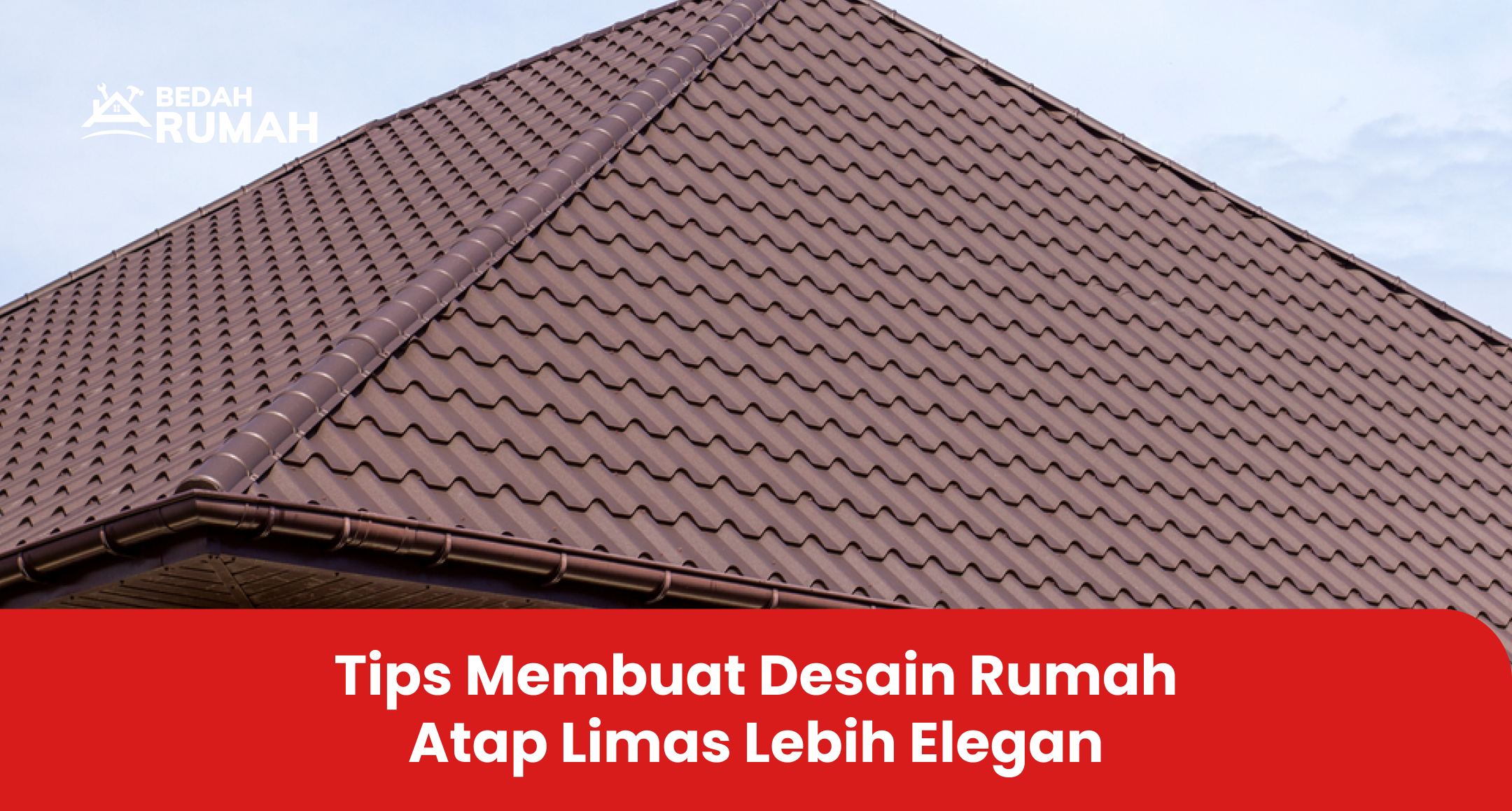 tips_membuat_desain_rumah_atap_limas_lebih_elegan_