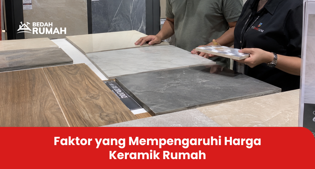 faktor_yang_mempengaruhi_harga_keramik_rumah_
