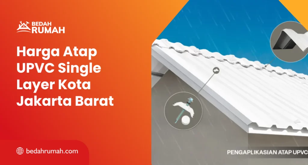 Harga Atap UPVC Single Layer Kota Jakarta Barat