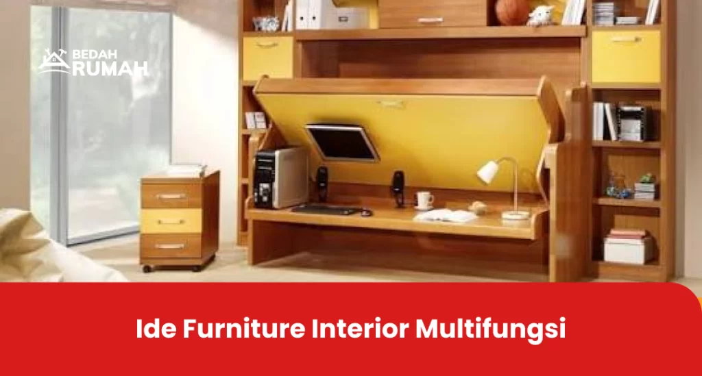 Ide Furniture Interior Multifungsi
