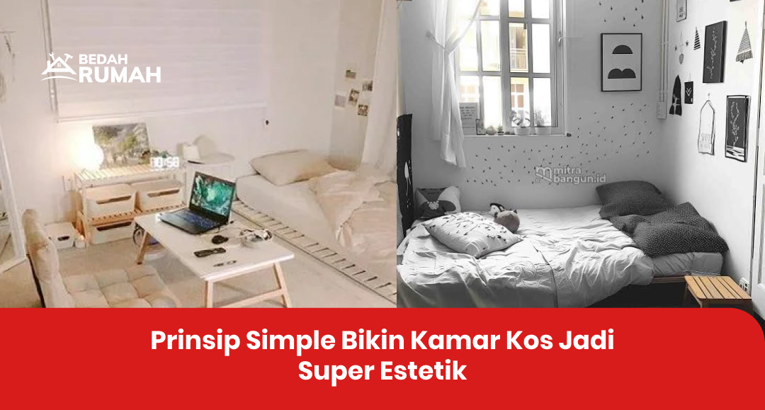 prinsip_simple_bikin_kamar_kos_jadi_super_estetik_1x