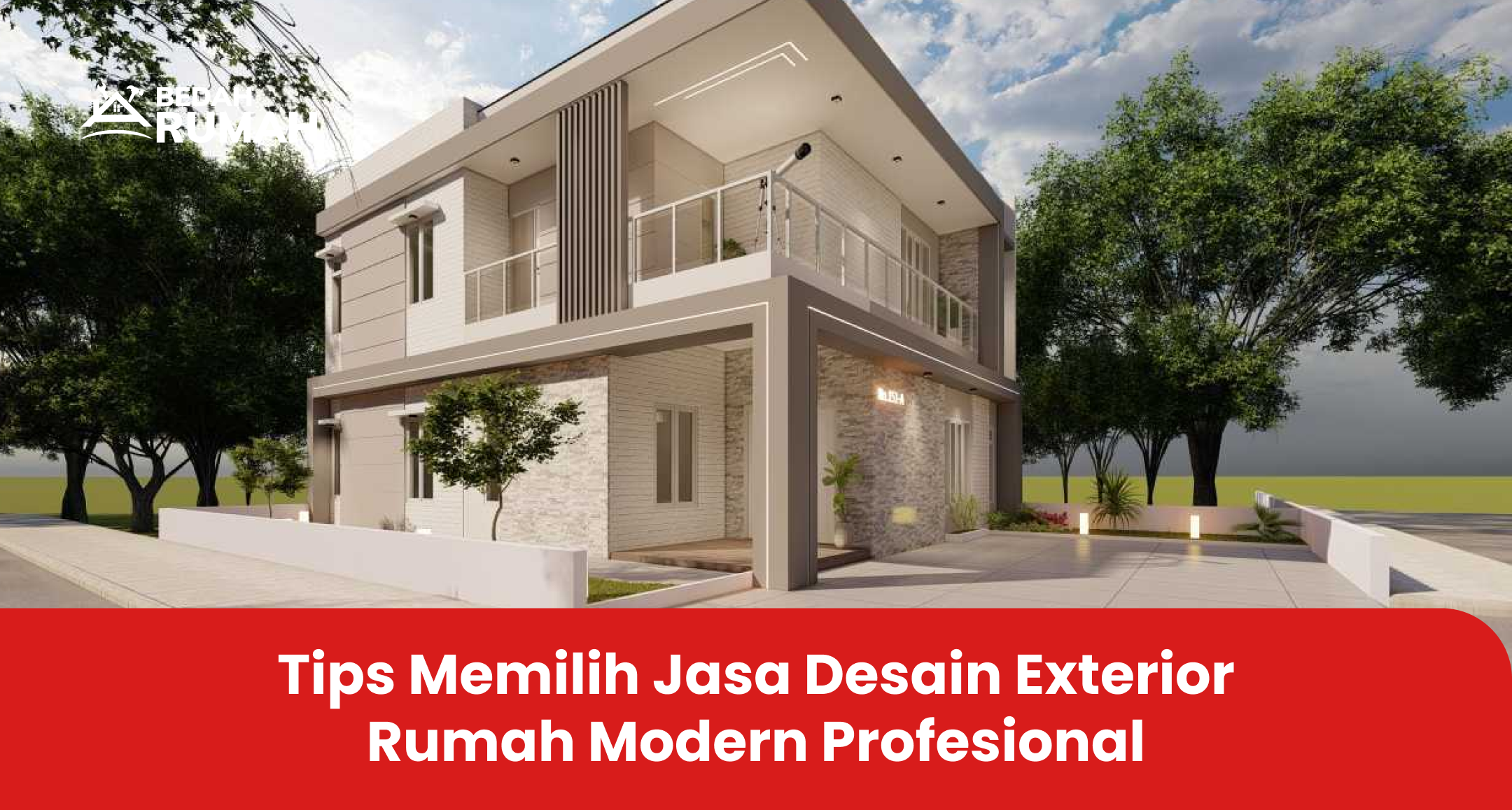 tips_memilih_jasa_desain_exterior_rumah_modern_profesional