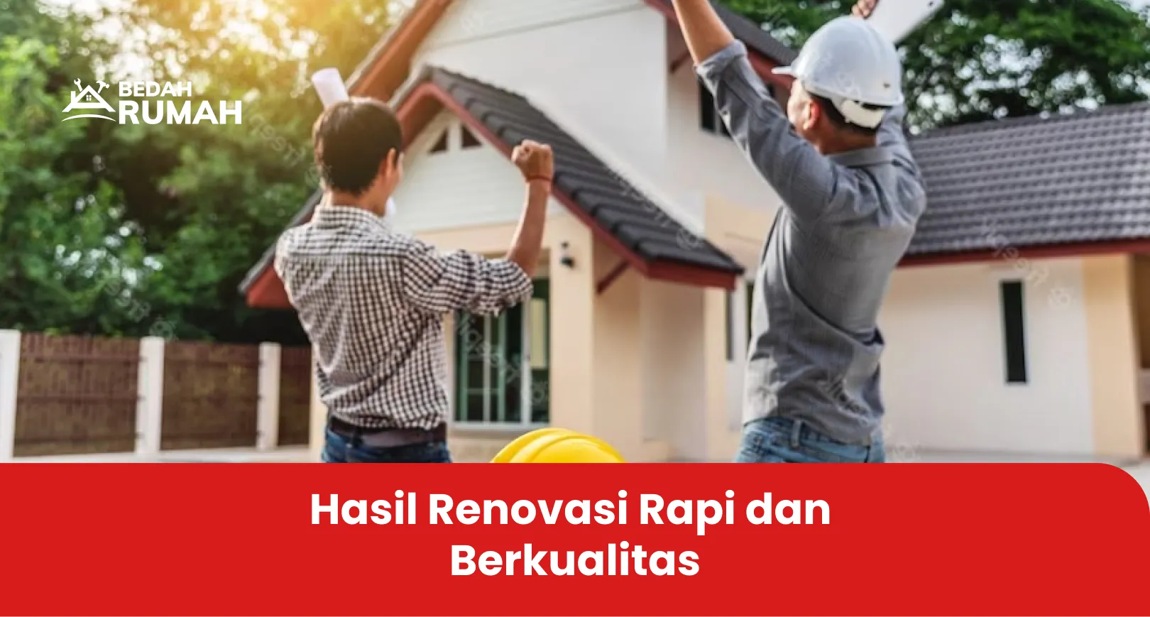 Hasil Renovasi Rapi dan Berkualitas