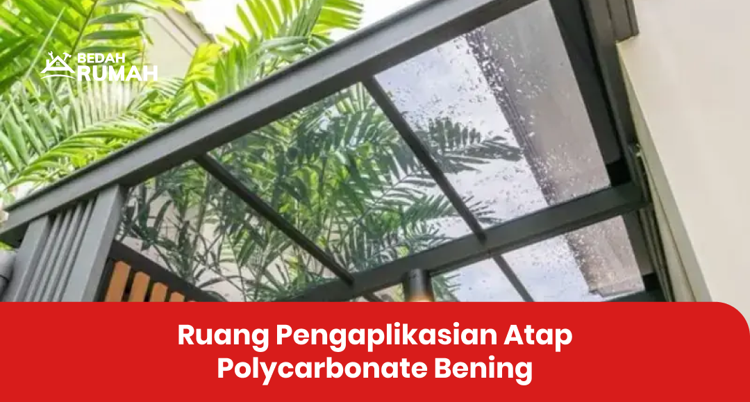 ruang_pengaplikasian_atap_polycarbonate_bening_1x